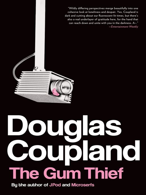 Title details for The Gum Thief by Douglas Coupland - Wait list